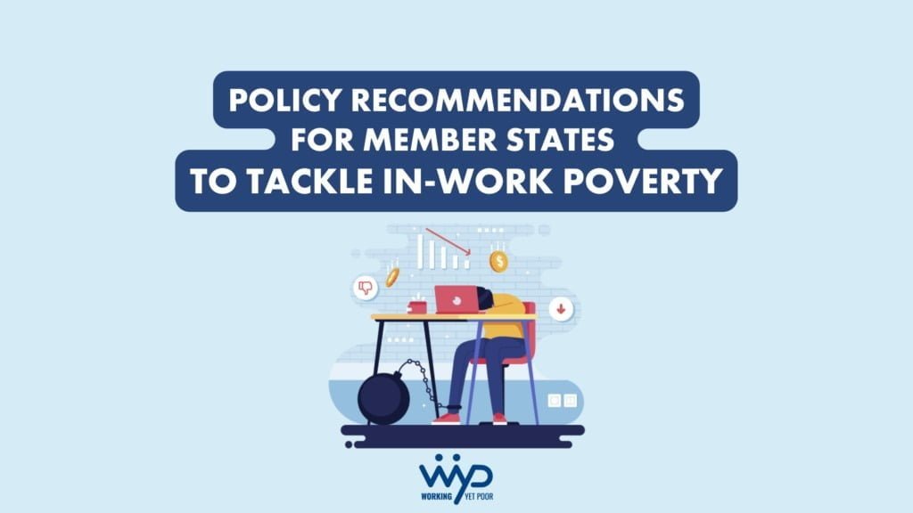 Policy Proposals & Recommendations for Member States to tackle In-Work Poverty: EAPN presents its report for the WorkYP project